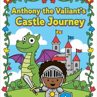 Anthony the Valiant's Castle Journey