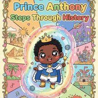 Prince Anthony Steps Through History