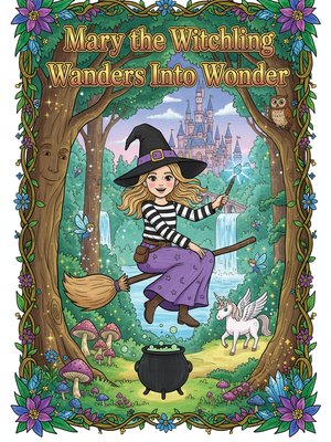 Cover for Mary the Witchling Wanders Into Wonder
