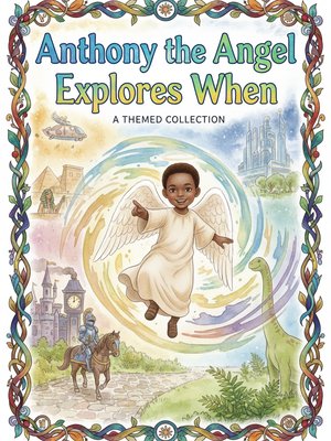 Cover for Anthony the Angel Explores When