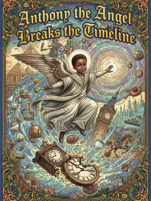 Cover for Anthony the Angel Breaks the Timeline