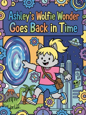 Cover for Ashley's Wolfie Wonder Goes Back in Time