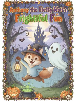 Cover for Anthony the Fluffy Wolf's Frightful Fun