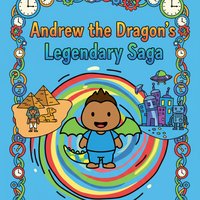 Andrew the Dragon's Legendary Saga