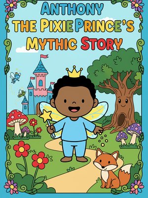 Cover for Anthony the Pixie Prince's Mythic Story