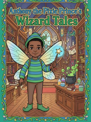 Cover for Anthony the Pixie Prince's Wizard Tales